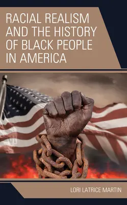 A faji realizmus és a fekete emberek története Amerikában - Racial Realism and the History of Black People in America