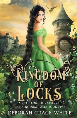 Kingdom of Locks: A Rapunzel újramesélése - Kingdom of Locks: A Retelling of Rapunzel