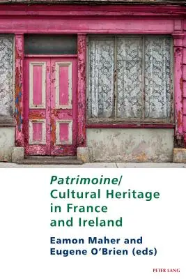 Kulturális örökség/kulturális örökség Franciaországban és Írországban - Patrimoine/Cultural Heritage in France and Ireland