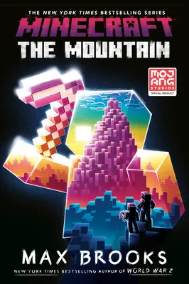 Minecraft: The Mountain: A hegy: Egy hivatalos Minecraft-regény - Minecraft: The Mountain: An Official Minecraft Novel