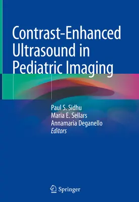 Kontraszt-erősített ultrahang a gyermekkori képalkotásban - Contrast-Enhanced Ultrasound in Pediatric Imaging