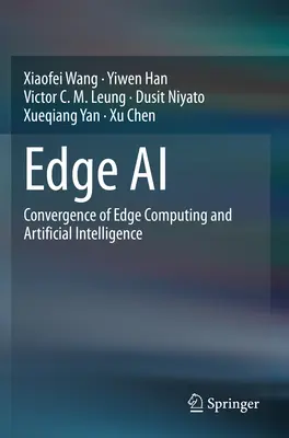 Edge AI - Az Edge Computing és a mesterséges intelligencia konvergenciája - Edge AI - Convergence of Edge Computing and Artificial Intelligence