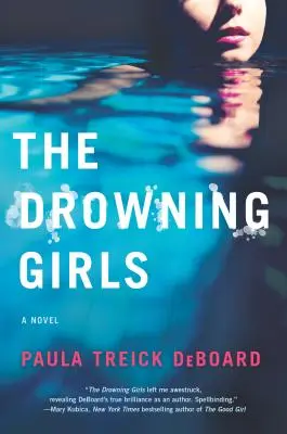 A fuldokló lányok: Egy feszültséggel teli regény - The Drowning Girls: A Novel of Suspense