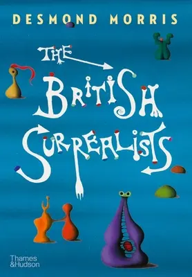 A brit szürrealisták - The British Surrealists