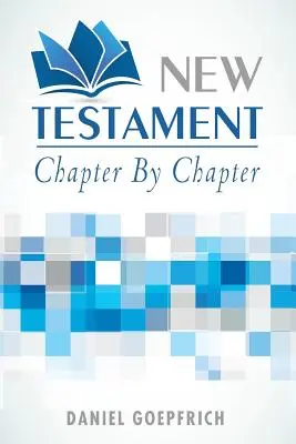 Újszövetség: Fejezetről fejezetre - New Testament: Chapter by Chapter