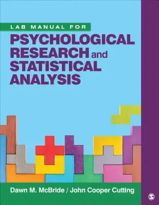 Lab Manual for Psychological Research and Statistical Analysis (Pszichológiai kutatás és statisztikai elemzés kézikönyve) - Lab Manual for Psychological Research and Statistical Analysis