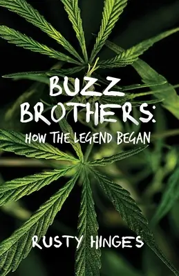 Buzz Brothers: Hogyan kezdődött a legenda - Buzz Brothers: How the Legend Began