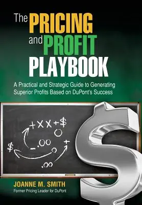 Az árképzés és a profit játékkönyve - The Pricing and Profit Playbook