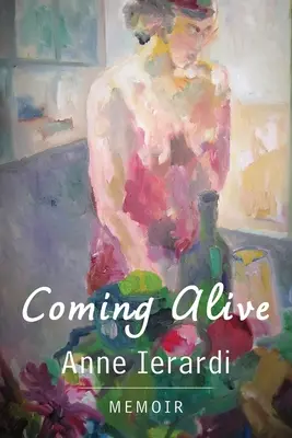 Coming Alive: Memoár - Coming Alive: Memoir