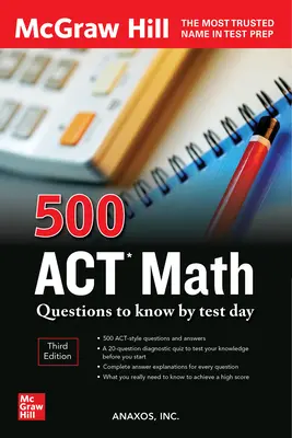 500 ACT matematikai kérdés a tesztnapra, harmadik kiadás - 500 ACT Math Questions to Know by Test Day, Third Edition