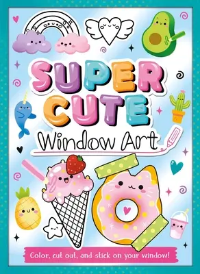 Szuper aranyos Window Art: Color, Cut and Stick on Your Window! - Super Cute Window Art: Color, Cut and Stick on Your Window!