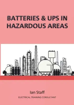 Akkumulátorok és UPS veszélyes területeken - Batteries and UPS in Hazardous Areas