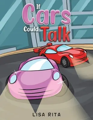Ha az autók beszélni tudnának - If Cars Could Talk