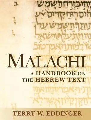 Malakiás: A Handbook on the Hebrew Text - Malachi: A Handbook on the Hebrew Text