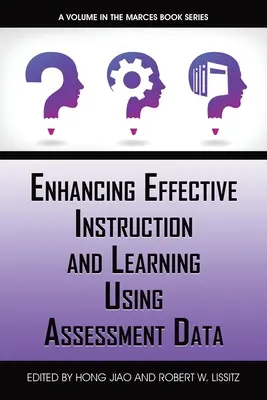 A hatékony oktatás és tanulás fokozása az értékelési adatok felhasználásával - Enhancing Effective Instruction and Learning Using Assessment Data