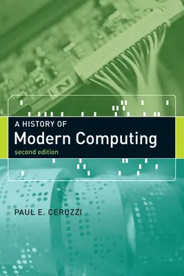 A modern számítástechnika története - A History of Modern Computing