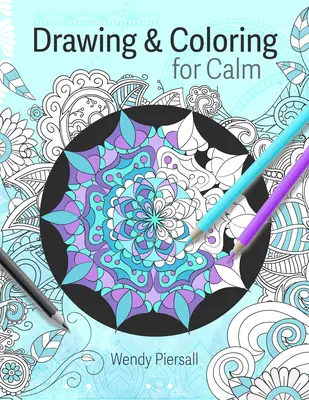 Rajzolás és színezés a nyugalomért: (Art Therapy): Relaxing Mandala Drawing Pages for Adults (Művészetterápia) - Drawing and Coloring for Calm: Relaxing Mandala Drawing Pages for Adults (Art Therapy)