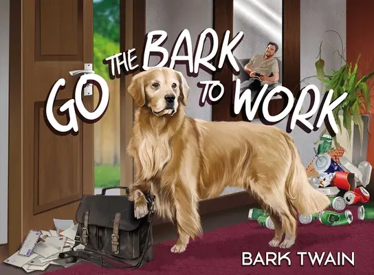 Menj a kéreg a munkába - Go the Bark to Work