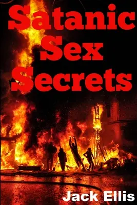 Sátáni szexuális titkok - Satanic Sex Secrets