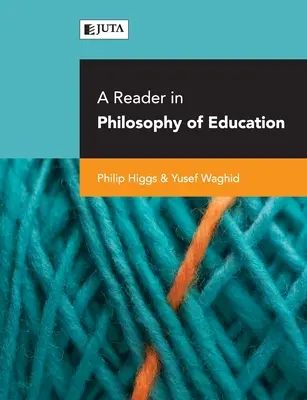 Olvasókönyv az oktatásfilozófiáról - A reader in philosophy of education