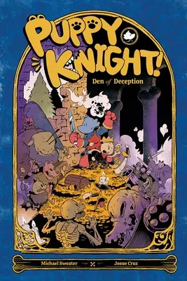 Puppy Knight: A megtévesztés barlangja - Puppy Knight: Den of Deception