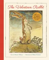 Velveteen Rabbit - A Velveteen Rabbit - A Velveteen Rabbit - A Velveteen Rabbit - A Faithful Reproduction of the Children's Classic, Featuring the Original Artworks - Velveteen Rabbit - A Faithful Reproduction of the Children's Classic, Featuring the Original Artworks