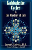 Kabbalisztikus ciklusok és az élet uralma - Kabbalistic Cycles & the Mastery of Life