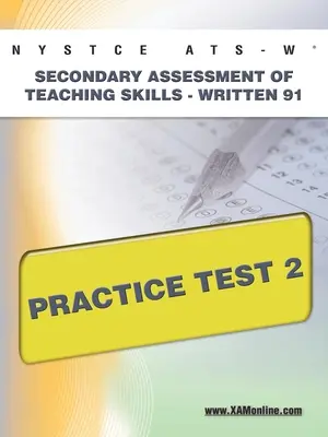 NYSTCE Ats-W Secondary Assessment of Teaching Skills -Written 91 Gyakorló teszt 2 - NYSTCE Ats-W Secondary Assessment of Teaching Skills -Written 91 Practice Test 2