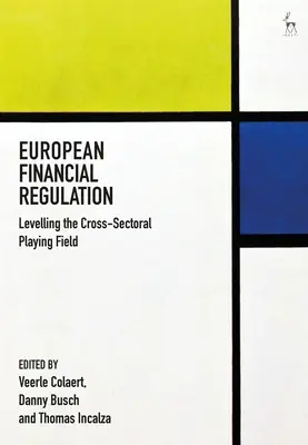 Európai költségvetési rendelet: Az ágazatközi versenyfeltételek kiegyenlítése - European Financial Regulation: Levelling the Cross-Sectoral Playing Field