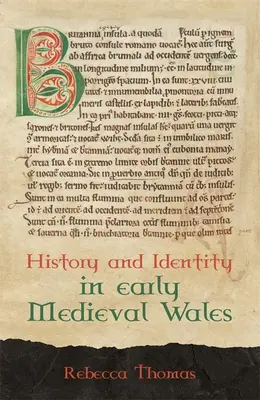 Történelem és identitás a kora középkori Walesben - History and Identity in Early Medieval Wales