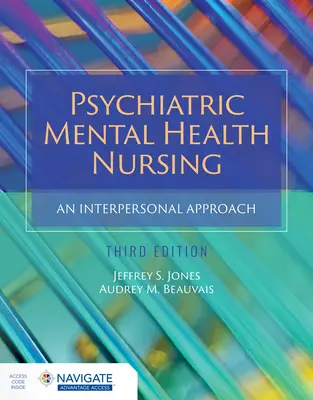 Psychiatric Mental Health Nursing: Interperszonális megközelítés - Psychiatric Mental Health Nursing: An Interpersonal Approach