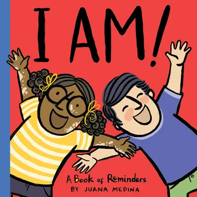 Én vagyok!: A Book of Reminders - I Am!: A Book of Reminders