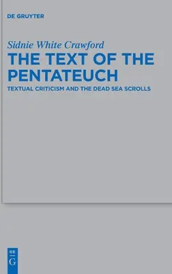 A Pentateuch szövege: A szövegkritika és a holt-tengeri tekercsek - The Text of the Pentateuch: Textual Criticism and the Dead Sea Scrolls