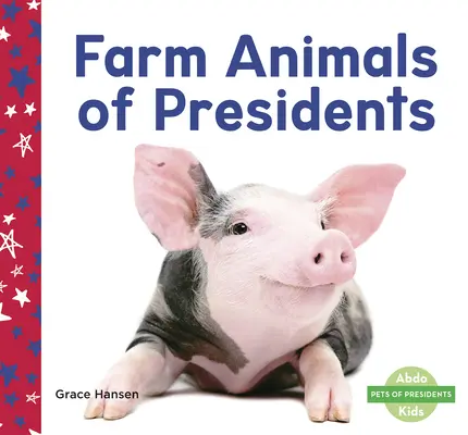 Az elnökök haszonállatai - Farm Animals of Presidents