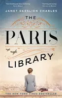 Párizsi könyvtár - a bátorság és árulás bestseller regénye a megszállt Párizsban - Paris Library - the bestselling novel of courage and betrayal in Occupied Paris