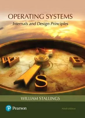 Operációs rendszerek: Belső felépítés és tervezési elvek - Operating Systems: Internals and Design Principles