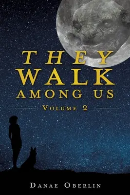 Közöttünk járnak: Volume 2 - They Walk Among Us: Volume 2