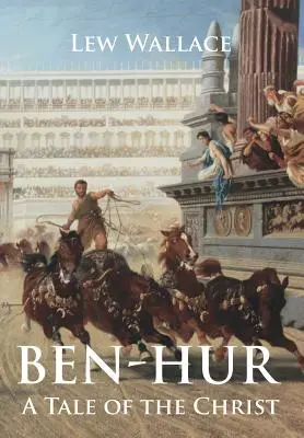 Ben-Hur: A Tale of the Christ (Krisztus története) - Ben-Hur: A Tale of the Christ