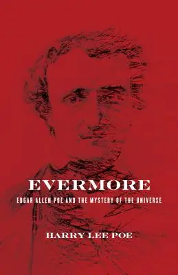 Evermore: Edgar Allan Poe és a világegyetem rejtélye - Evermore: Edgar Allan Poe and the Mystery of the Universe