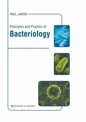 A bakteriológia alapelvei és gyakorlata - Principles and Practice of Bacteriology