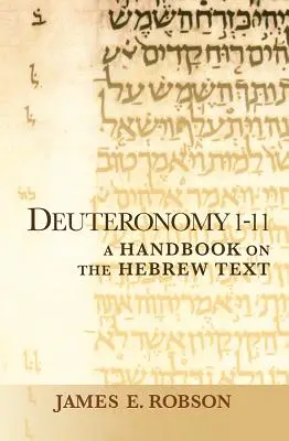 Mózes első könyve 1-11: A héber szöveg kézikönyve - Deuteronomy 1-11: A Handbook on the Hebrew Text