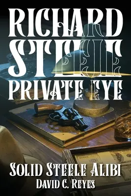 Richard Steele Magánnyomozó - Richard Steele Private Eye