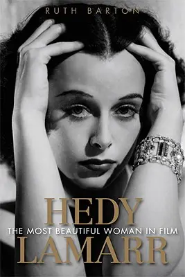 Hedy Lamarr: Lamedy Lamedy: A legszebb nő a filmben - Hedy Lamarr: The Most Beautiful Woman in Film