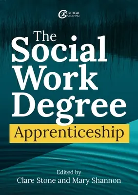 A szociális munka szakképzés - The Social Work Degree Apprenticeship