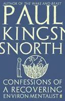 Egy visszatérő környezetvédő vallomásai - Confessions of a Recovering Environmentalist