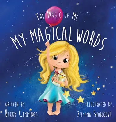 Varázslatos szavaim: Deluxe kabátos kiadás - My Magical Words: Deluxe Jacketed Edition