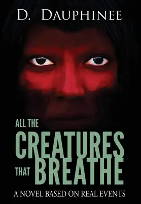 Minden teremtmény, amely lélegzik - All the Creatures that Breathe