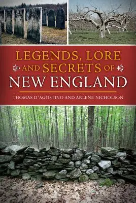 Új-Anglia legendái, mondái és titkai - Legends, Lore and Secrets of New England