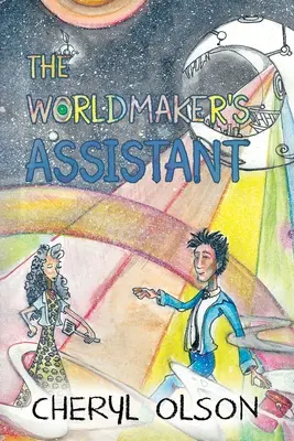 A világcsináló asszisztense - The Worldmaker's Assistant
