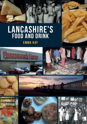 Lancashire ételei és italai - Lancashire's Food and Drink